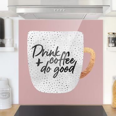 Panel szklany do kuchni - Pij kawę, czyń dobro - biały