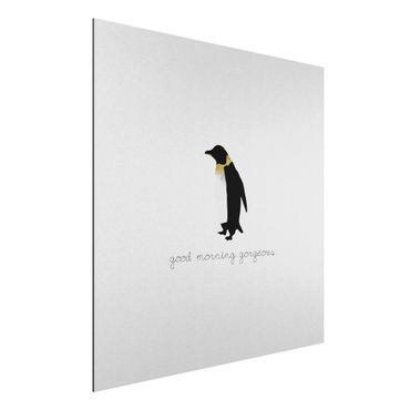 Obraz Alu-Dibond - Cytat pingwina Good Morning Gorgeous