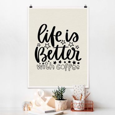 Plakat - życie jest lepsze z kawą