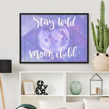 Plakat w ramie - Moon Child - Stay wild