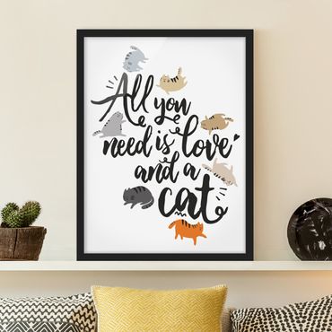Plakat w ramie - Wszystko, czego potrzebujesz, to miłość i kot