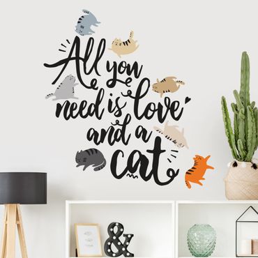 Naklejka na ścianę - Wszystko, czego potrzebujesz, to miłość i kot
