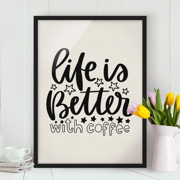 Plakat w ramie - życie jest lepsze z kawą