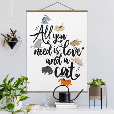 Plakat z wieszakiem - Wszystko, czego potrzebujesz, to miłość i kot