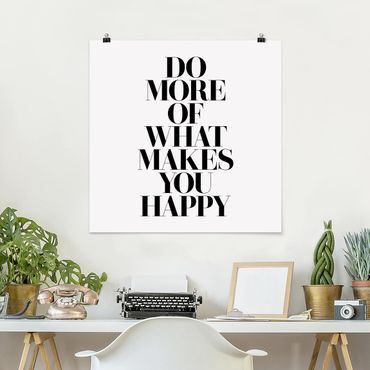Plakat - Rób więcej tego, co sprawia ci radość