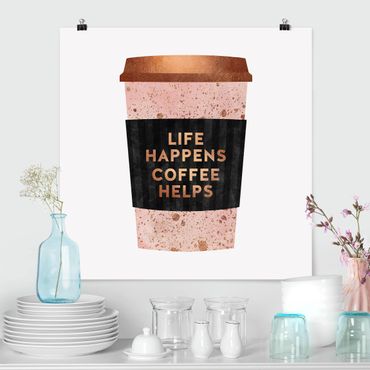 Plakat - Life Happens Coffee Helps Złoto