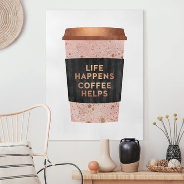 Obraz na płótnie - Life Happens Coffee Helps Złoto