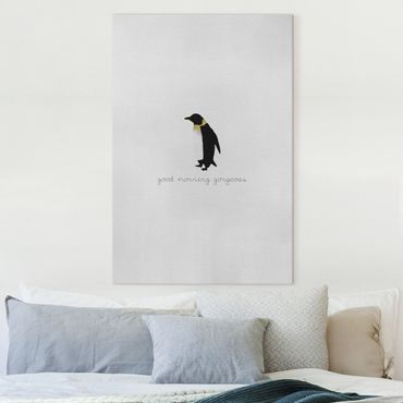 Obraz na płótnie - Cytat pingwina Good Morning Gorgeous