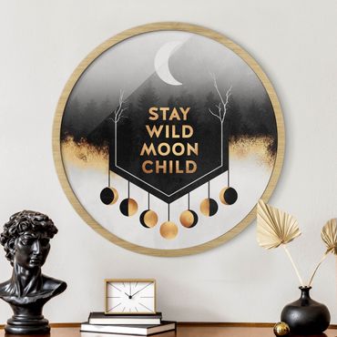 Okrągły obraz w ramie - Stay Wild Moon Child