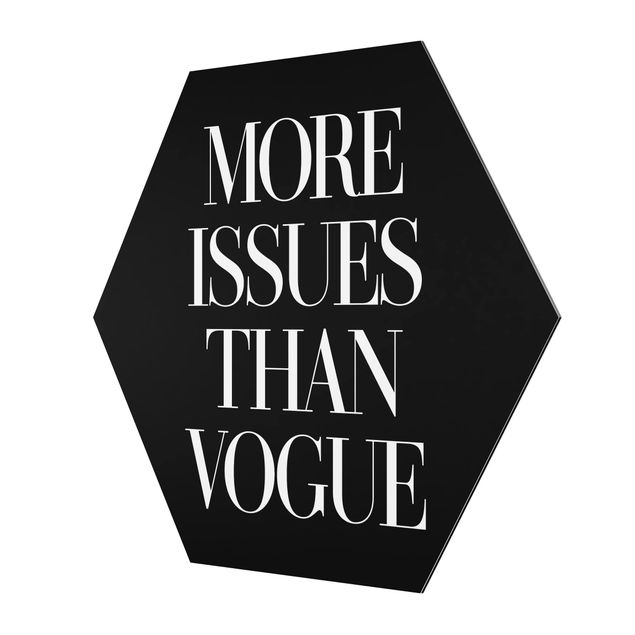 Obraz heksagonalny z Alu-Dibond - Więcej problemów niż Vogue