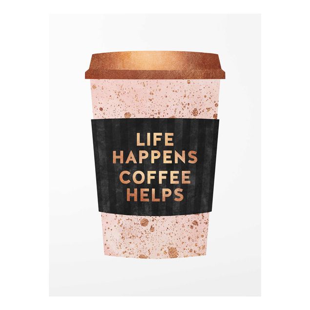 Obrazy na szkle powiedzenia Life Happens Coffee Helps Złoto