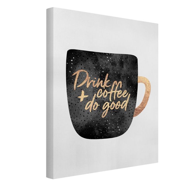 Kawa obrazy Pij kawę, czyń dobro - czarny