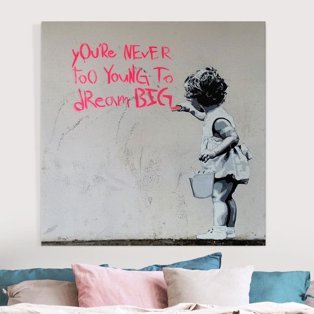 Obrazy do salonu nowoczesne Dream Big - Brandalised ft. Graffiti by Banksy