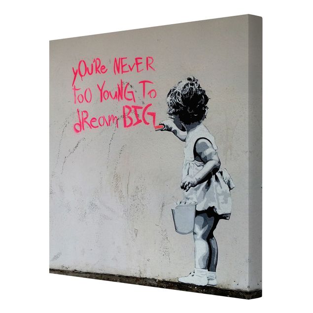 Obrazy na ścianę Dream Big - Brandalised ft. Graffiti by Banksy