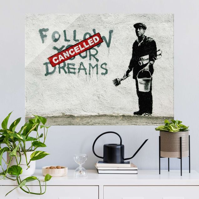 Obrazy na szkle poziomy Follow Your Dreams - Brandalised ft. Graffiti by Banksy