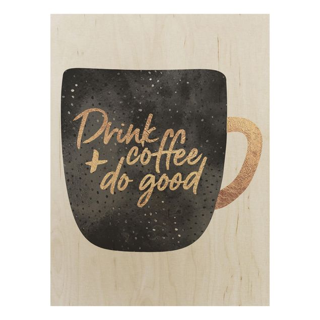 Obrazy Pij kawę, czyń dobro - czarny