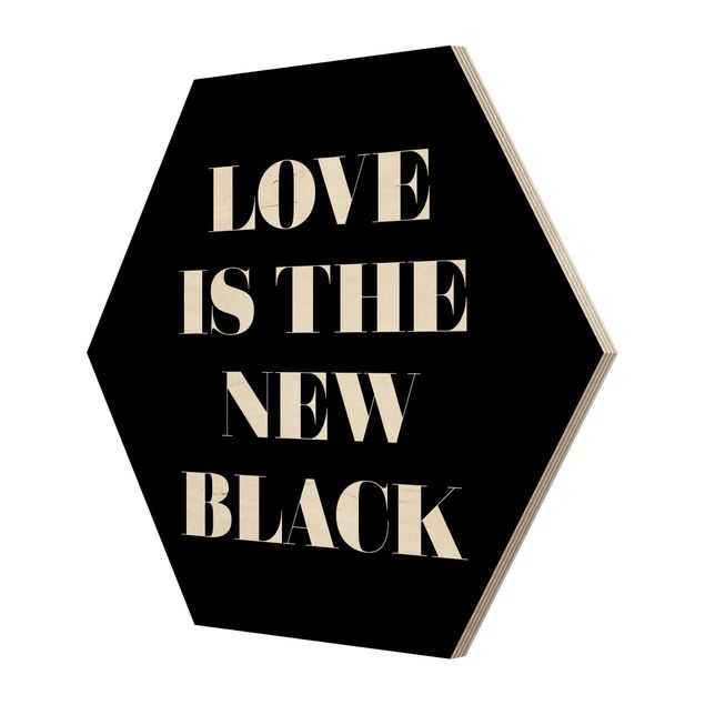 Obraz heksagonalny z drewna - Miłość to nowa czerń