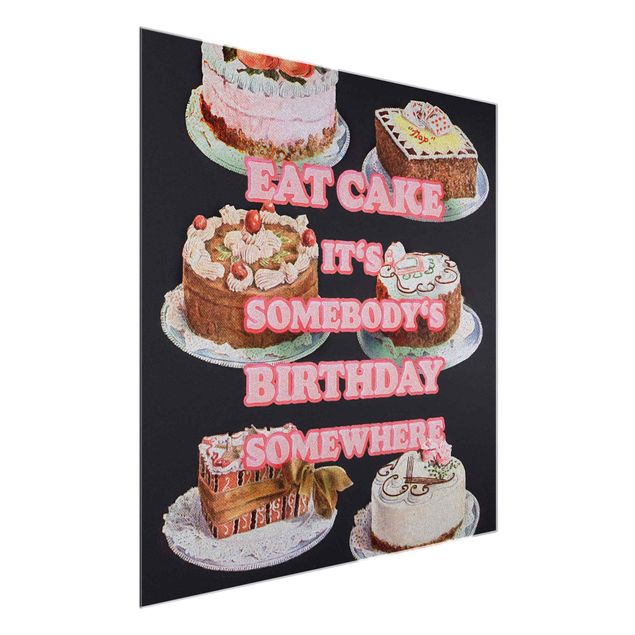 Obrazy na szkle powiedzenia Jedzenie tortu to urodziny