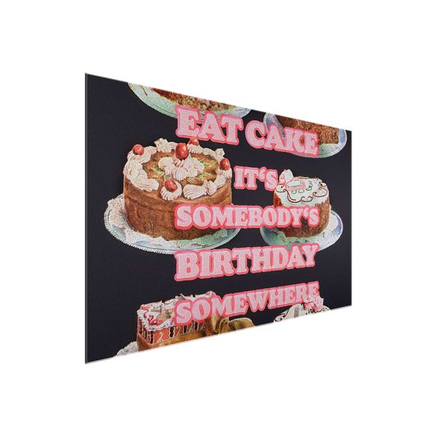 Obrazy na szkle powiedzenia Jedzenie tortu to urodziny