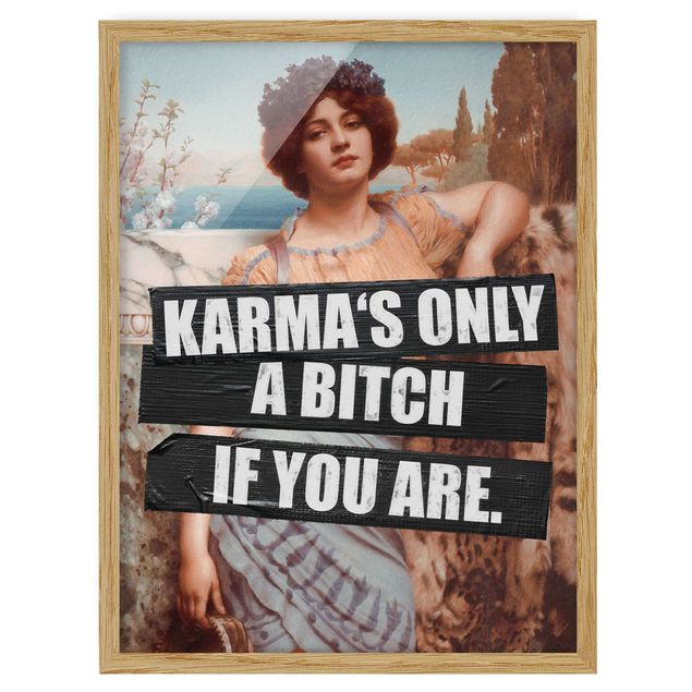 Obrazy do salonu Karma jest suką tylko wtedy, gdy nią jesteś